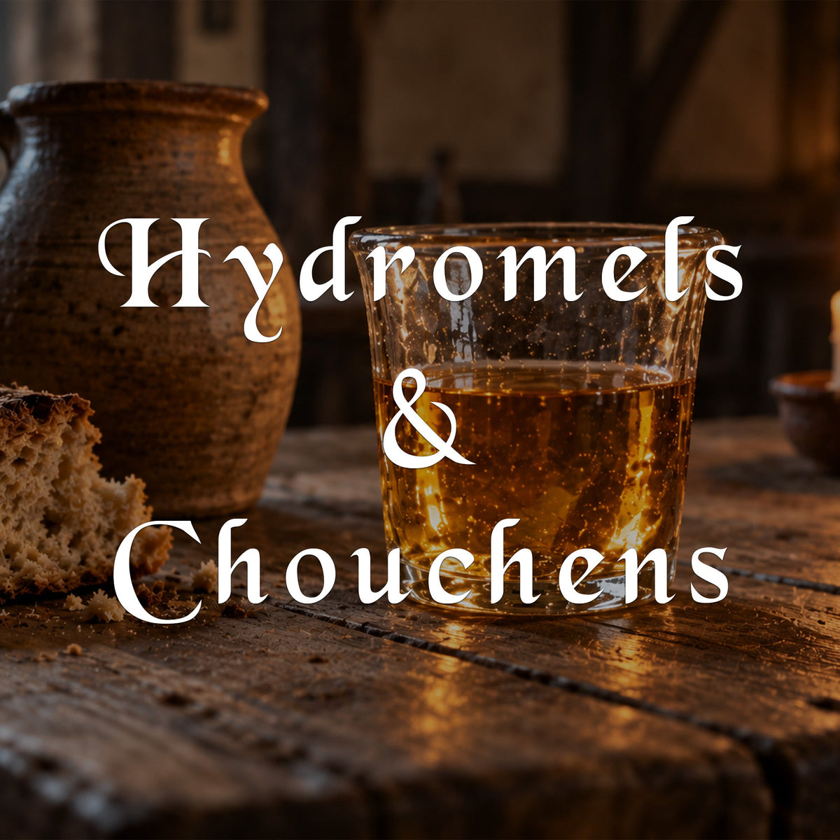 Hydromels et chouchens
