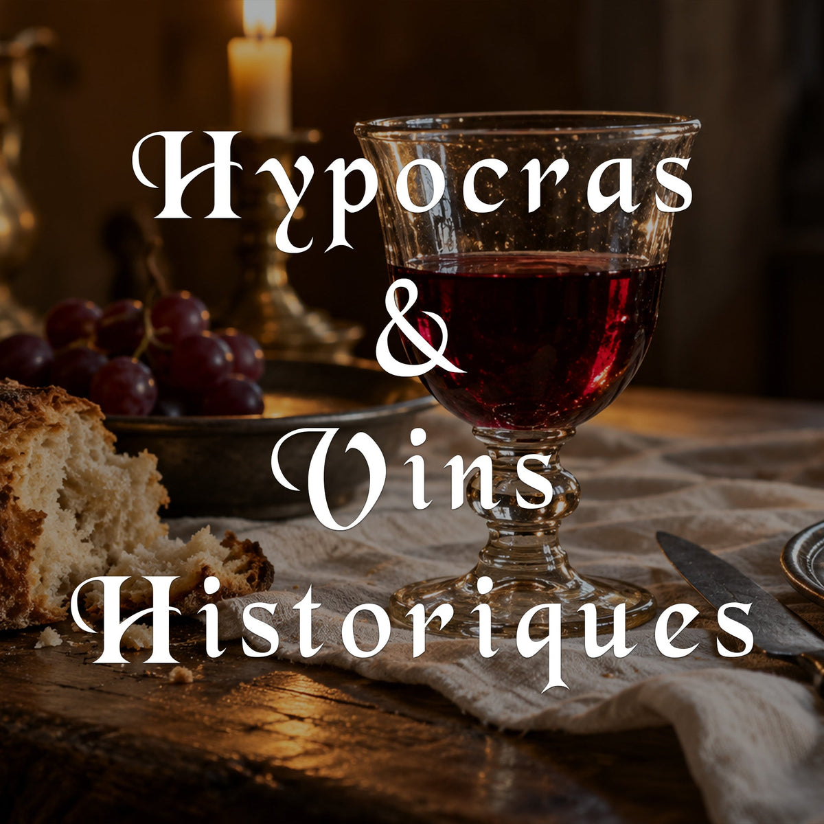 Hypocras et vins historiques